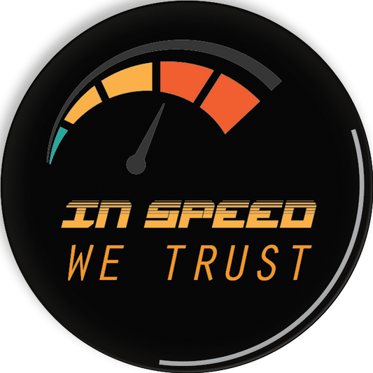 In Speed We Trust Button Black Badge 58mm